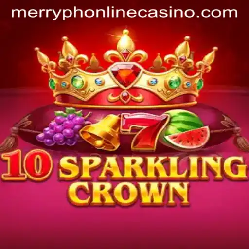 Exploring the Enchanting World of 10SparklingCrown at Merryph Online Casino