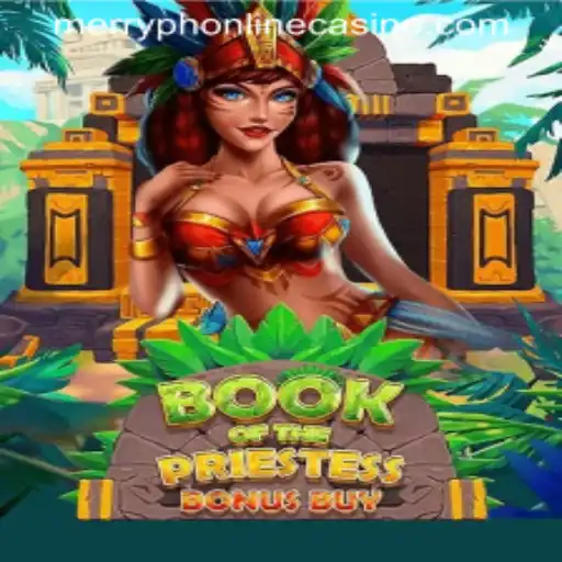 Exploring the Enigmatic World of BookOfThePriestess in MerryPh Online Casino