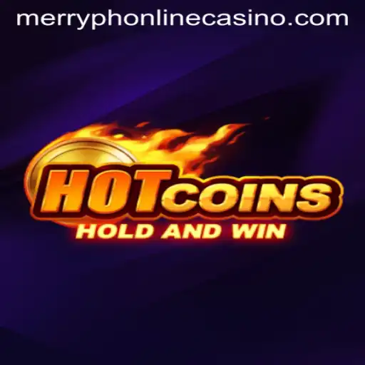HotCoins: A Thrilling Gaming Adventure at MerryPh Online Casino