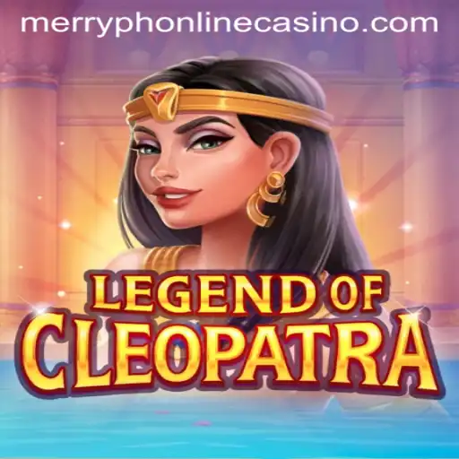 Exploring the Thrills of LegendOfCleopatra at Merryph Online Casino