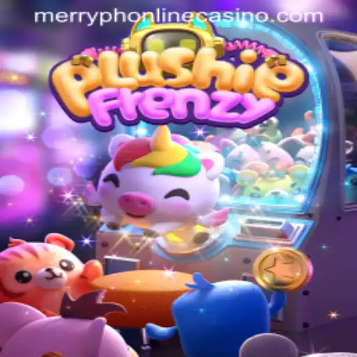 Exploring PlushieFrenzy: A Delightful Game Experience at MerryPH Online Casino
