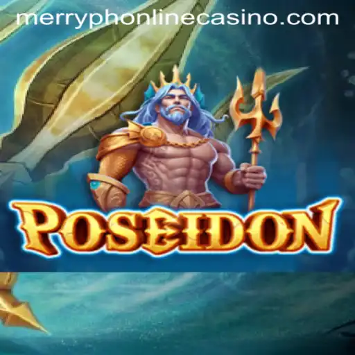 Dive Deep into the Thrilling World of 'Poseidon' at Merryph Online Casino