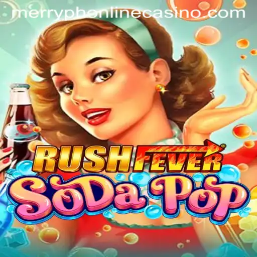 RushFeverSodaPop: Dive Into the Exciting World of This Captivating Game